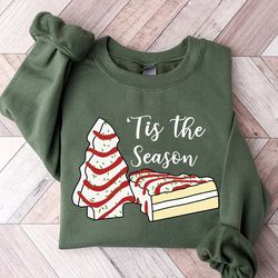 christmas tree cake sweatshirt, little debbie holiday cake sweatshirt, tis the season christmas tree sweatshirt, tree ca