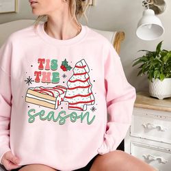 christmas tree cake sweatshirt, little debbie holiday cake sweatshirt, tis the season sweatshirt, tree cake holiday shir