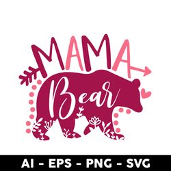 bear mom svg, bear mama svg, mother's day svg, png dxf eps digital file - digital file