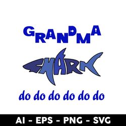 grandma shark do do do svg, grandma svg, shark svg, mother quote svg, mother's day svg file - digital file