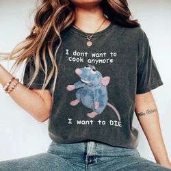 remy rat i don't want to cook anymore i want to die comfort colors shirt, ratatouille shirt, mouse chef shirt, rat meme