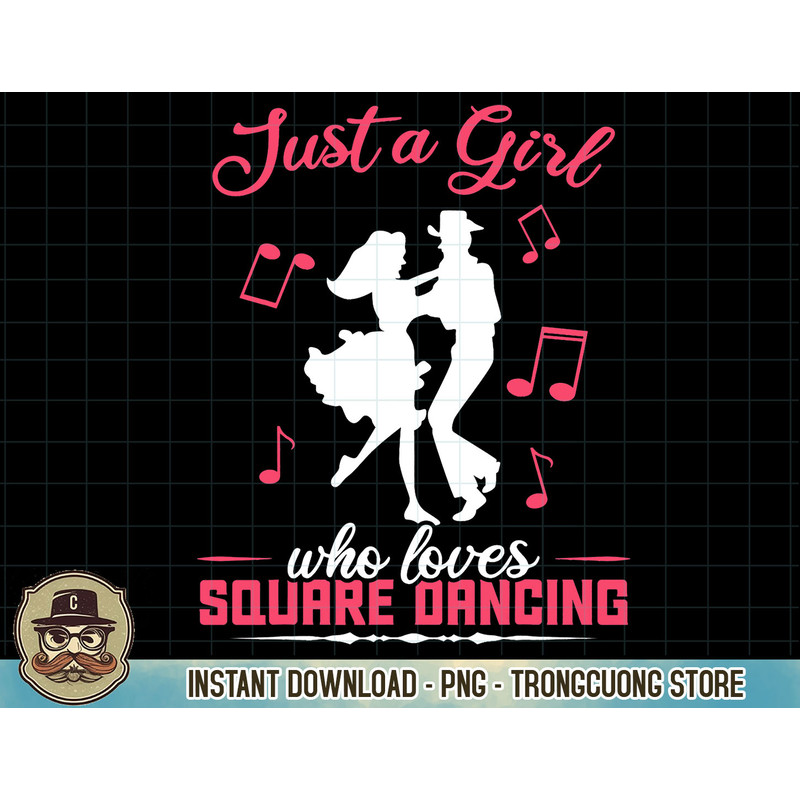Just a girl who loves Square Dancing T-Shirt copy.jpg
