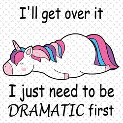 ill get over it unicorn svg, trending svg, unicorn svg, dramatic svg, drama svg, dramatic unicorn svg, lying unicorn svg