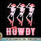 Pink Howdy, Cute Western Cowgirl, Retro Howdy Skeleton Dance T-Shirt copy.jpg