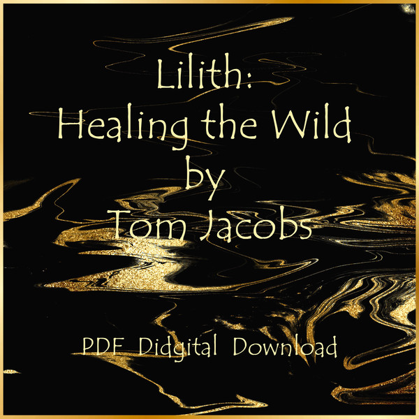 Lilith Healing the Wild by Tom Jacobs.jpg