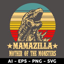 mamazilla mother of the monsters svg, godzilla svg, mama svg, mother's day svg, png dxf eps digital file - digital file