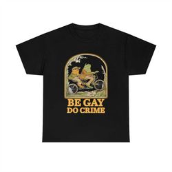 be gay do crime tee