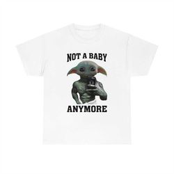 grugo baby yoda- not a baby anymore t-shirt
