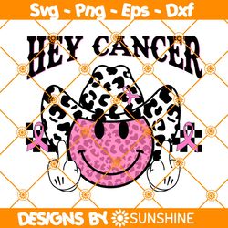 Hey Cancer Svg, Cowboy Groovy Smiley Face SVG, Breast Cancer Svg, Breast Cancer Awareness Svg, File For Cricut