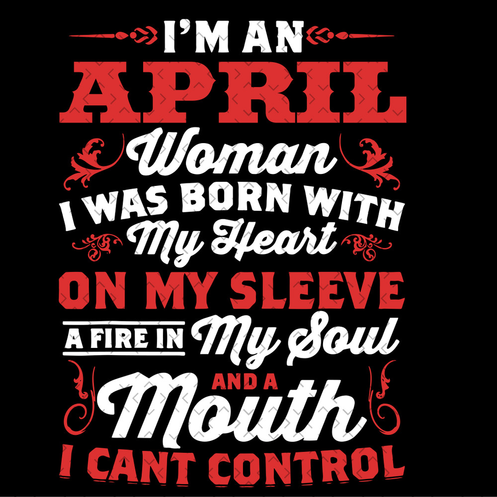 Im-An-April-Woman-Quote-Svg-BD200321NB14.png