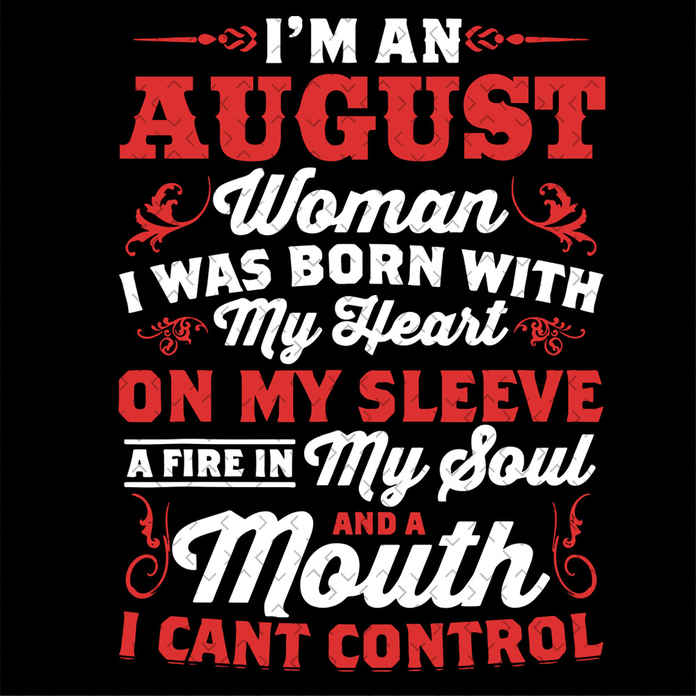 Im-An-August-Woman-Quote-Svg-BD200321NB45.png