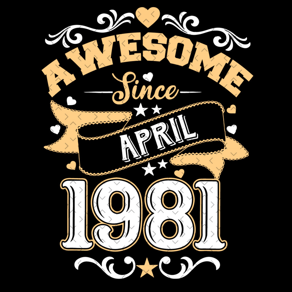 Awesome-Since-April-1981-Svg-BD240321NB68.jpg