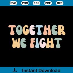 cancer fight together we fight shirt design svg cutting digital file