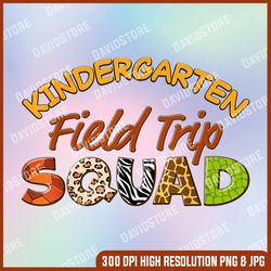 kindergarten field trip squad png, kindergarten png, back to school design,  digital file, png high quality, sublimation