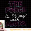 Star Wars The Force is Strong with Mom Rebel Icon T-Shirt copy.jpg