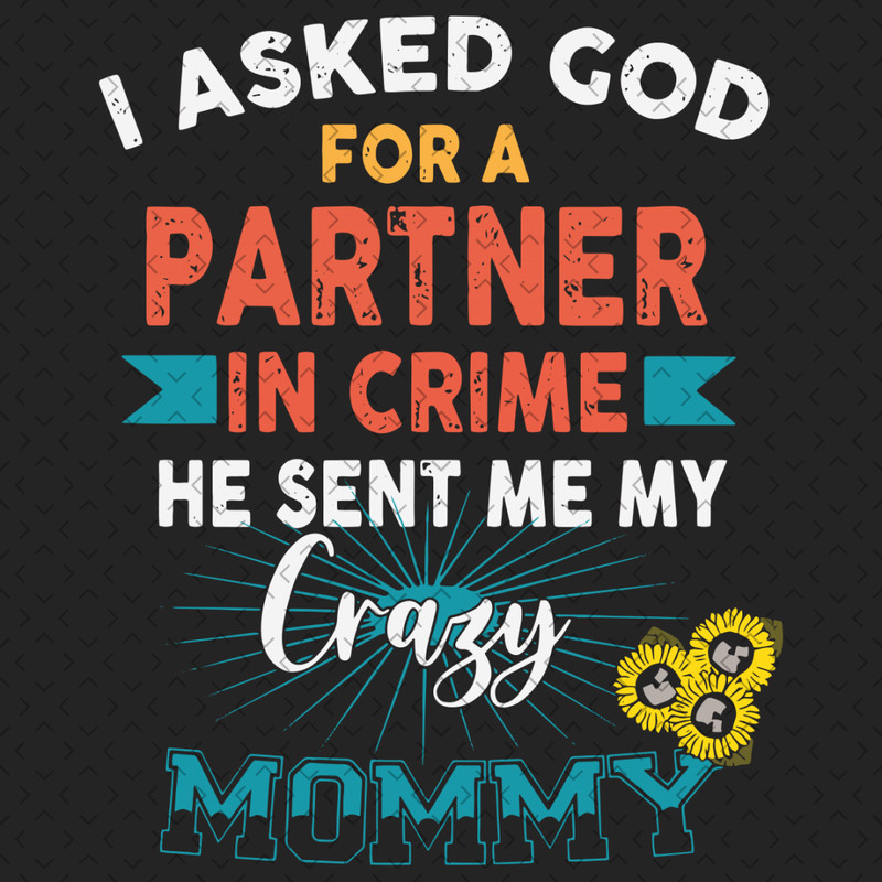 I-Ask-God-For-A-Partner-In-Crime-Svg-TD270321HT9.jpg