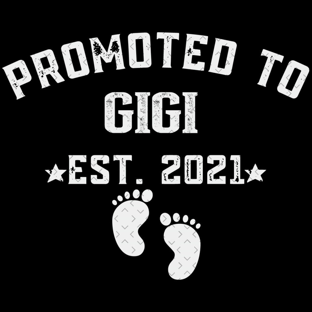 Promoted-To-Gigi-Svg-TD270321HT15.jpg