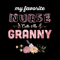 My-Favorite-Nurse-Calls-Me-Granny-Svg-MD260321HT30.jpg