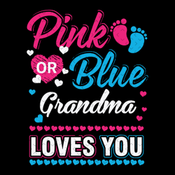 pink or blue grandma loves you svg, mothers day svg, gender review svg, gender svg, gender keeper svg, pregnancy svg, pi