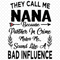 They-Call-Me-Nana-Svg-MD260321HT13.jpg
