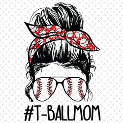 t ball mom softball baseball svg, sport svg, t ball mom svg, baseball mom svg, softball mom svg, ball mom svg, softball