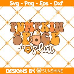 Pumpkin Spice Slut Svg, Funny Fall Svg, Thanksgiving Svg, Retro Thanksgiving Svg, Pumpkin Spice Svg, File For Cricut