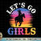 Rodeo Western Country Southern Cowgirl hat - Let's Go Girls T-Shirt copy.jpg