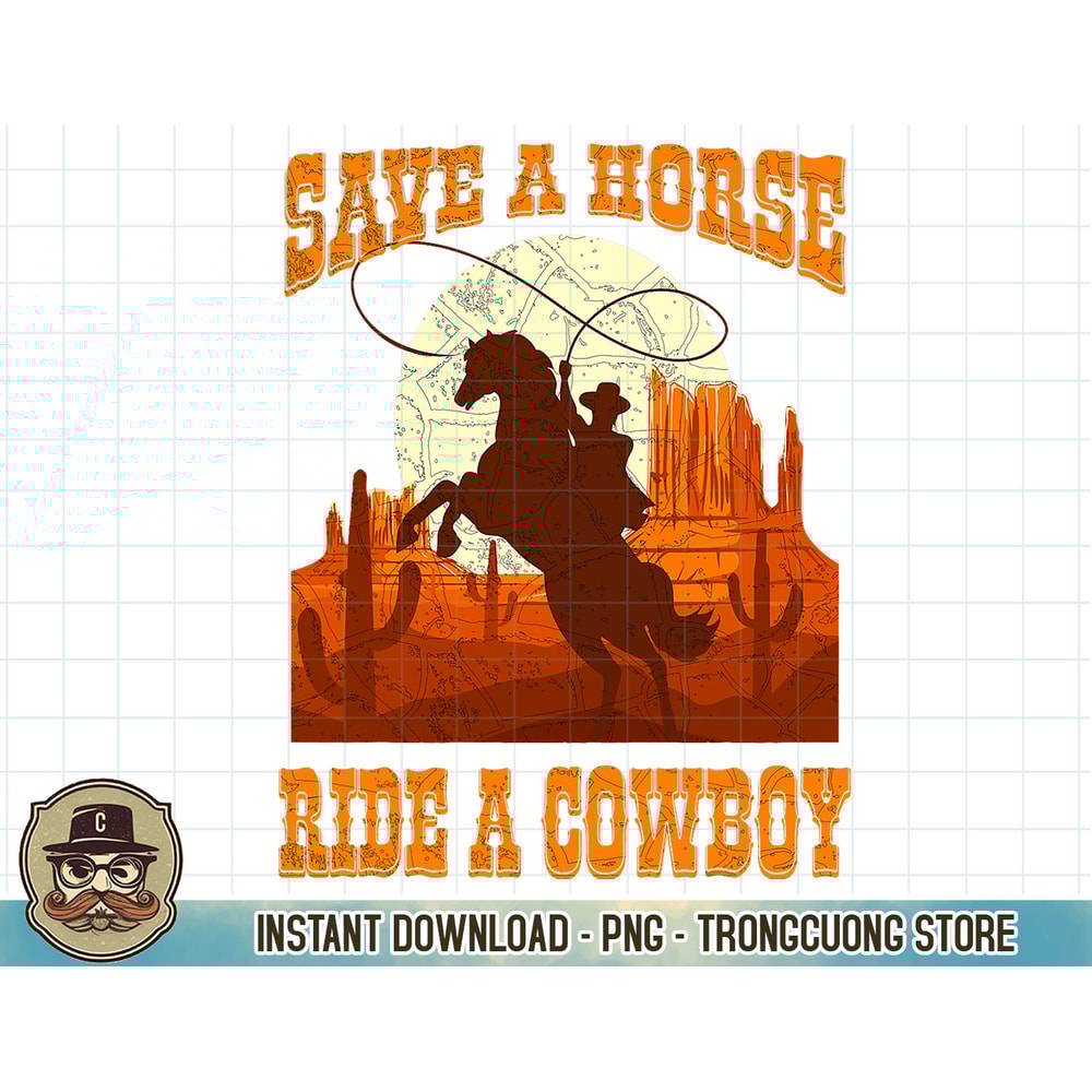 Save A Horse Ride Cowboy Horse Riding Roping Design T-Shirt copy.jpg