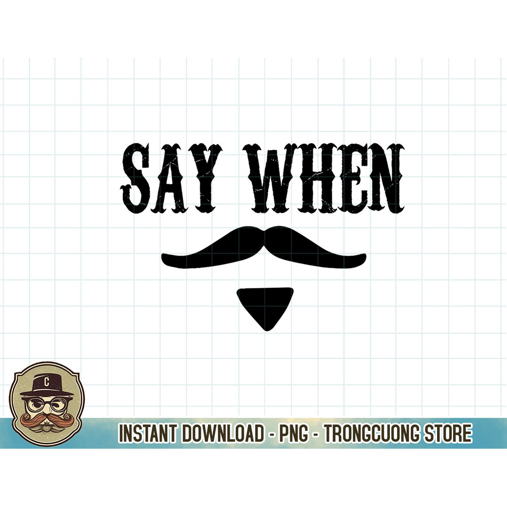 SAY WHEN Unisex Western Tshirt copy.jpg