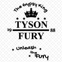 the gypsy king tyson fury unleash the fury svg, sport svg, tyson fury svg, tyson luke fury, boxer svg, heavyweight svg,