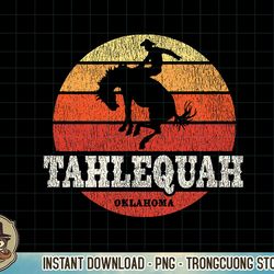 tahlequah ok vintage country western retro t-shirt copy png sublimate