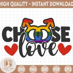 Choose Love, PRIDE, LGBTQ, Pride Month, Gay, Lesbian, Bi, Bisexual, Trans, Support, Rainbow, Sublimation, SVG, Cricut Cu