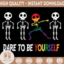 dare to be yourself svg, autistic, skeleton, autism awareness svg, autism month, digital cut files cricut design silhoue