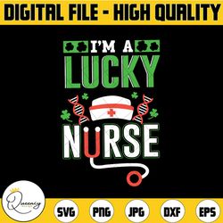 i'm a lucky  nurse shamrock top hat, st patricks day svg, shamrock nurse, irish svg, lucky shamrock nurse st patrick's d