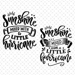 sunshine mixed with a little hurricane svg, trending svg, perfect storm svg, brad paisley svg, brad paisleys song, sunsh