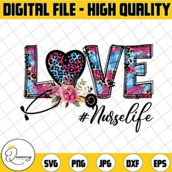 nurse png , nurse sublimation designs downloads , floral love nurse life png files for sublimation , digital downloads