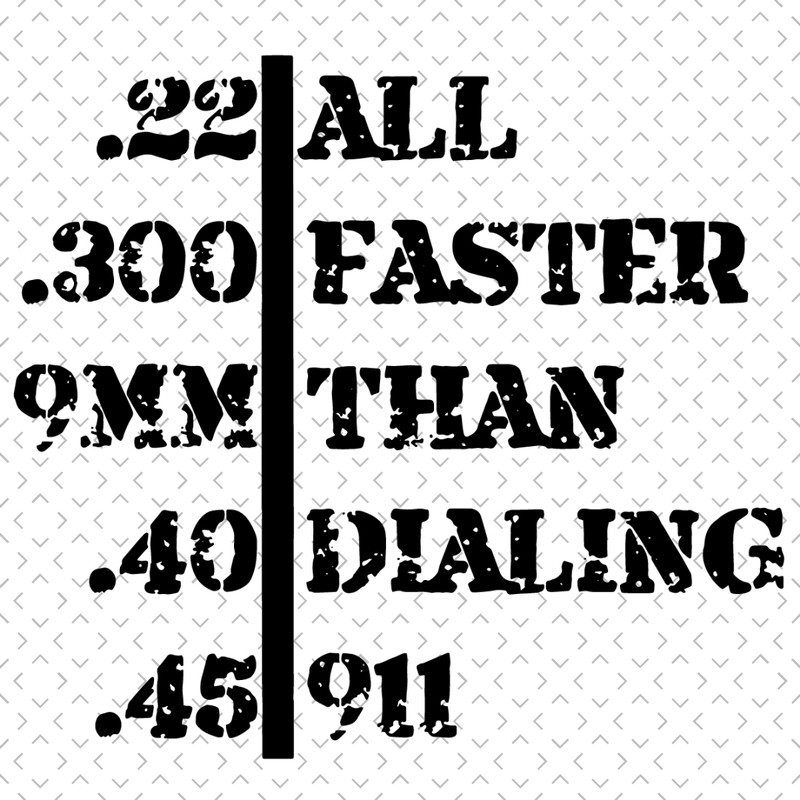 All-Faster-Than-Dialing-911-Svg-TD310321HT25.jpg