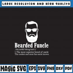 bearded funcle definition svg, bearded funcle svg, funny gift idea for bearded uncle, digital download dtg sublimation