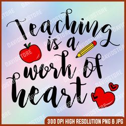 instant download, teaching is a work of heart with apple svg, teachers instructors appreciation png, design