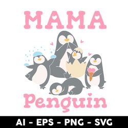 Mama Penguin Svg, Mama Baby Penguin Svg, Mother's Day Svg, Png Dxf Eps Digital File - Digital File