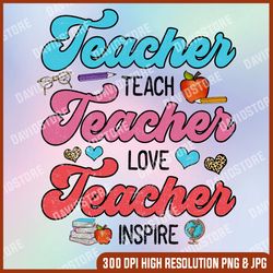 teach love inspire png, love school teacher life appreciation, chalkboard educator life png, sublimation print