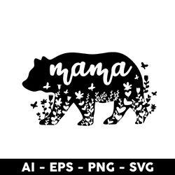 mama bear svg, mom bear svg, bear svg, mother's day svg, png dxf eps digital file - digital file