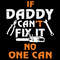 If-Daddy-Cant-Fix-It-No-One-Can-Svg-TD020421HT1.jpg