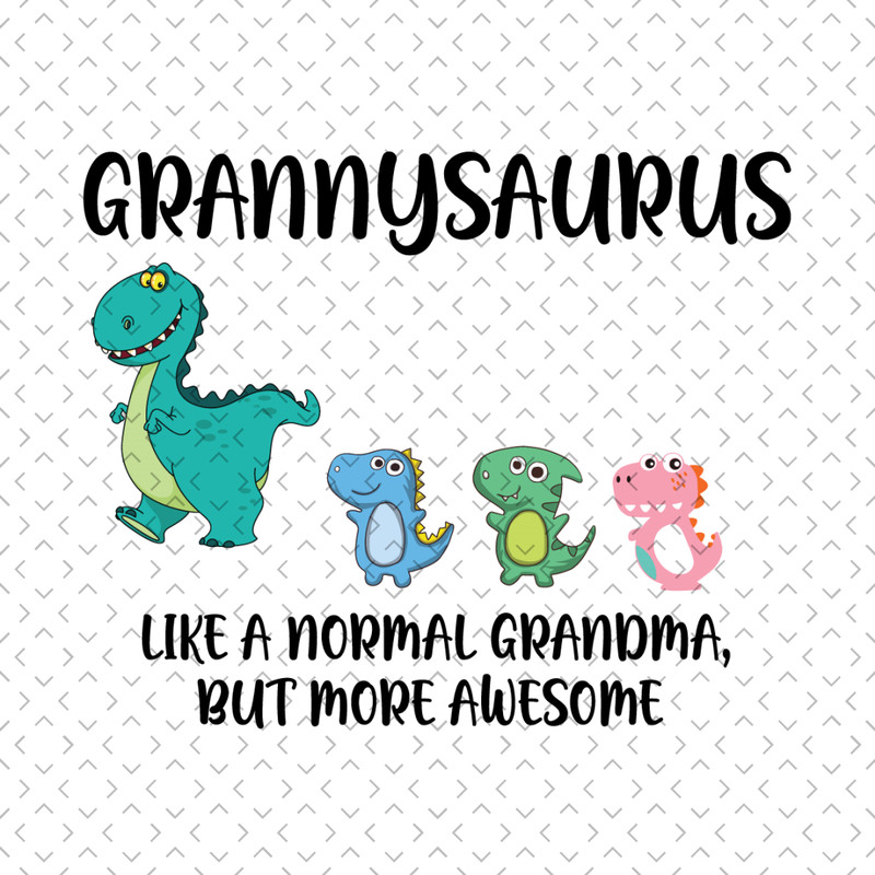 Grannysaurus-Like-A-Normal-Grandma-Svg-MD020421HT4.jpg