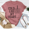 Cold Like My Heart Tee