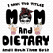 I-Have-To-Title-Mom-And-Dietary-Svg-TD270321HT16.jpg