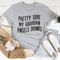 Pretty Sure My Guardian Angels Drinks Tee