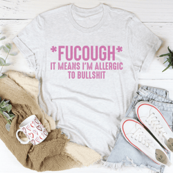 allergic to bs tee