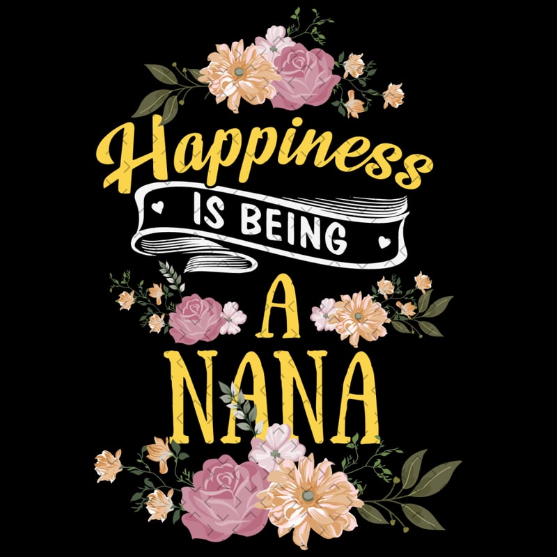 Happiness-Is-Being-A-Nana-Svg-MD010421HT5.jpg