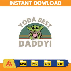 yoda best daddy svg, father's day svg,dad quotes svg, png clipart,dad svg,svg dad gift ,dad quotes svg,dad sayings svg